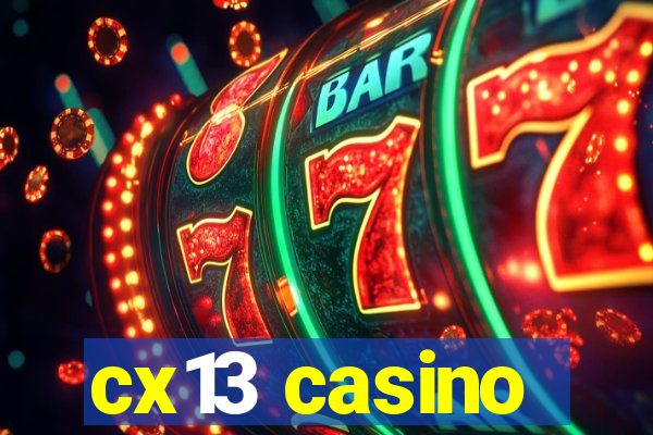 cx13 casino